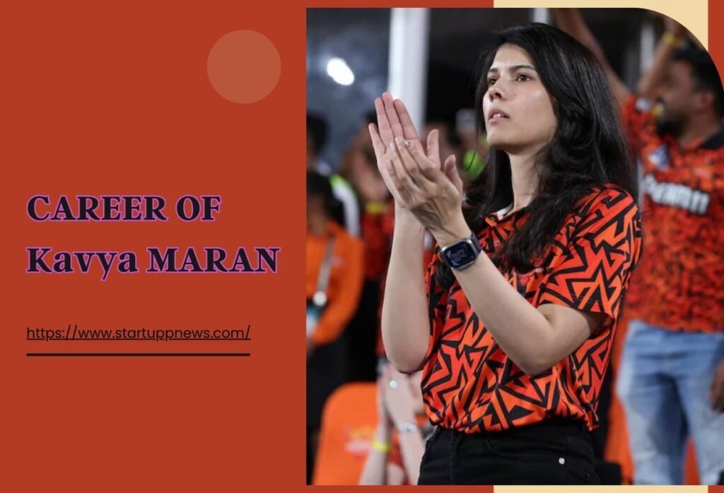 Career of kavya Maran